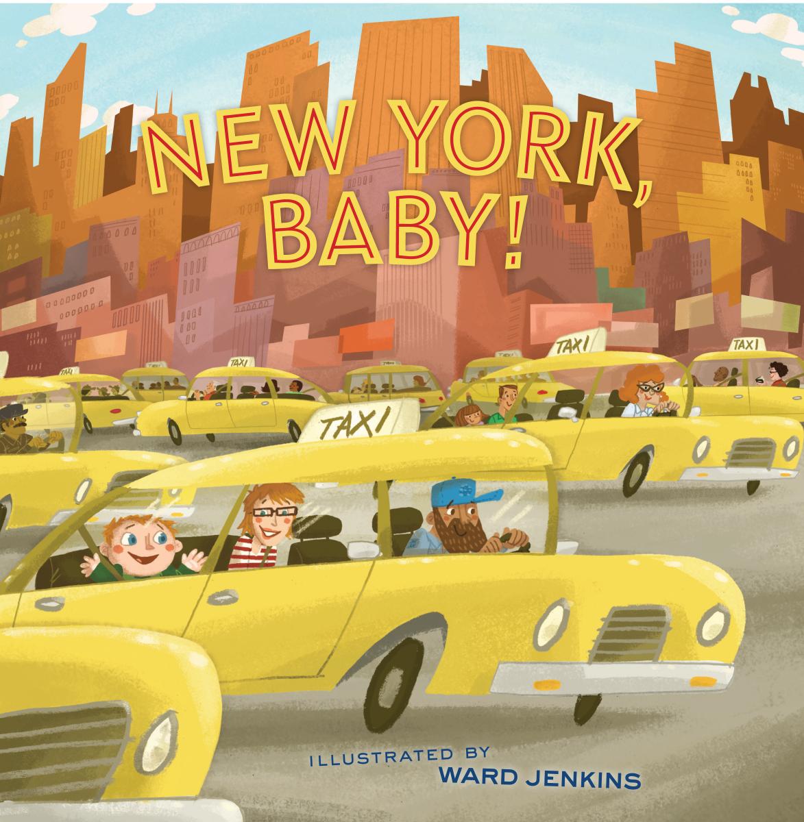 New York, Baby! by Ward Jenkins