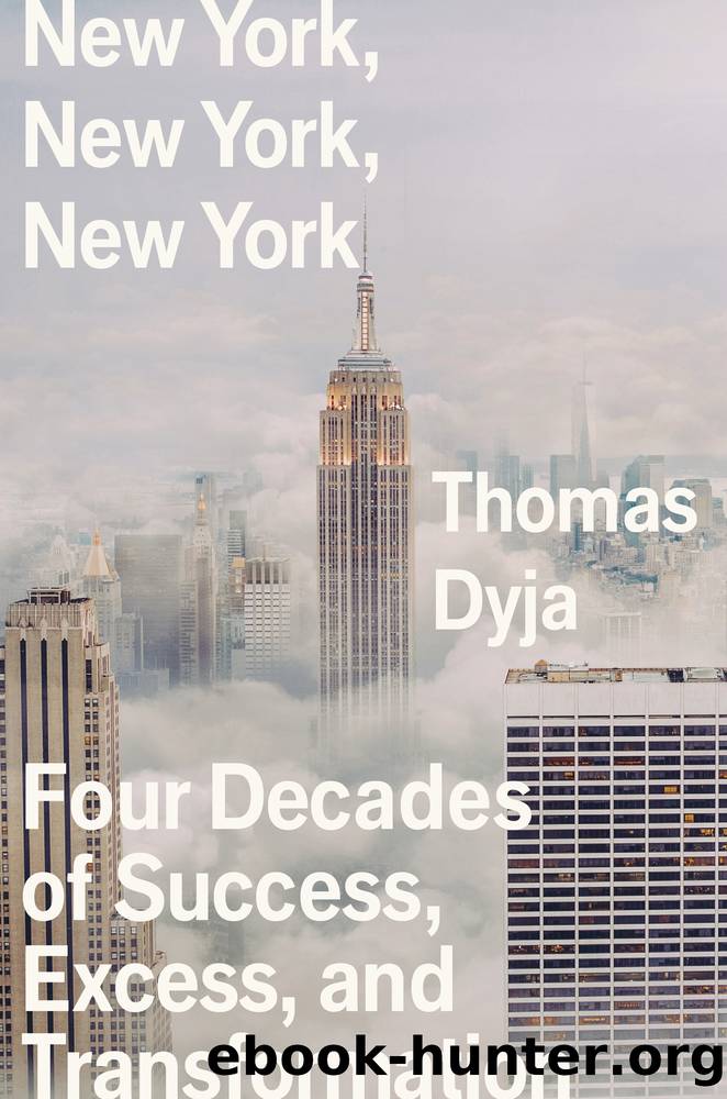 New York, New York, New York by Thomas Dyja;
