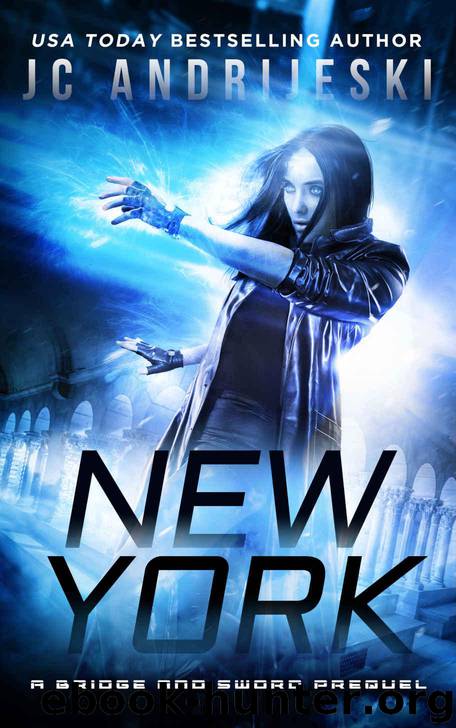 New York: A Bridge & Sword Prequel (Bridge & Sword Series Book 11) by JC Andrijeski