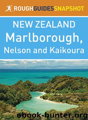 New Zealand - Marlborough, Nelson and Kaikoura by Rough Guides