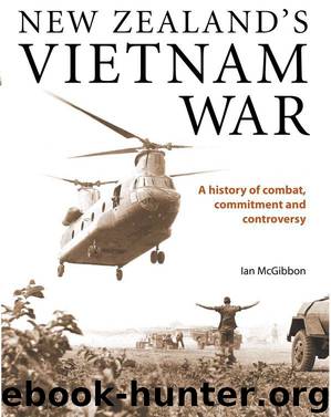 New Zealand’s Vietnam War by Ian McGibbon
