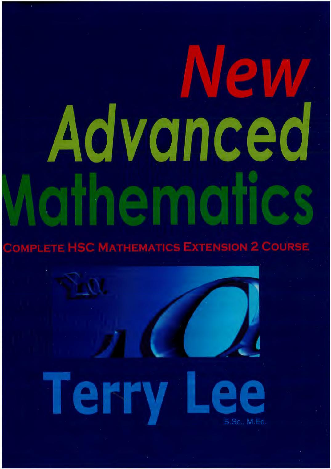 New advanced mathematics : a complete HSC mathematics extension 2 course by Terry H. Lee