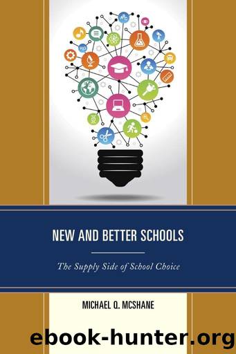 New and Better Schools by Michael Q. McShane