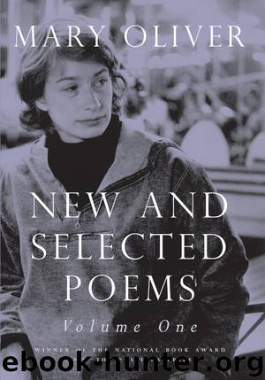 New and Selected Poems, Volume One by Mary Oliver