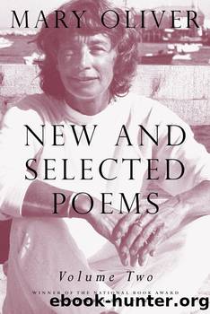 New and Selected Poems, Volume Two by Mary Oliver