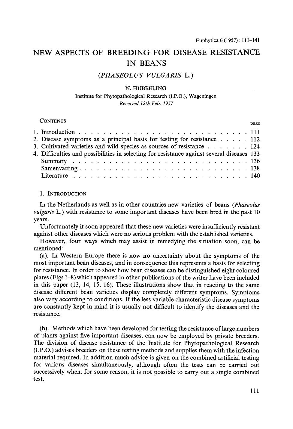 New aspects of breeding for disease resistance in beans ( <Emphasis Type="Italic">Phaseolus vulgaris <Emphasis> L.) by Unknown