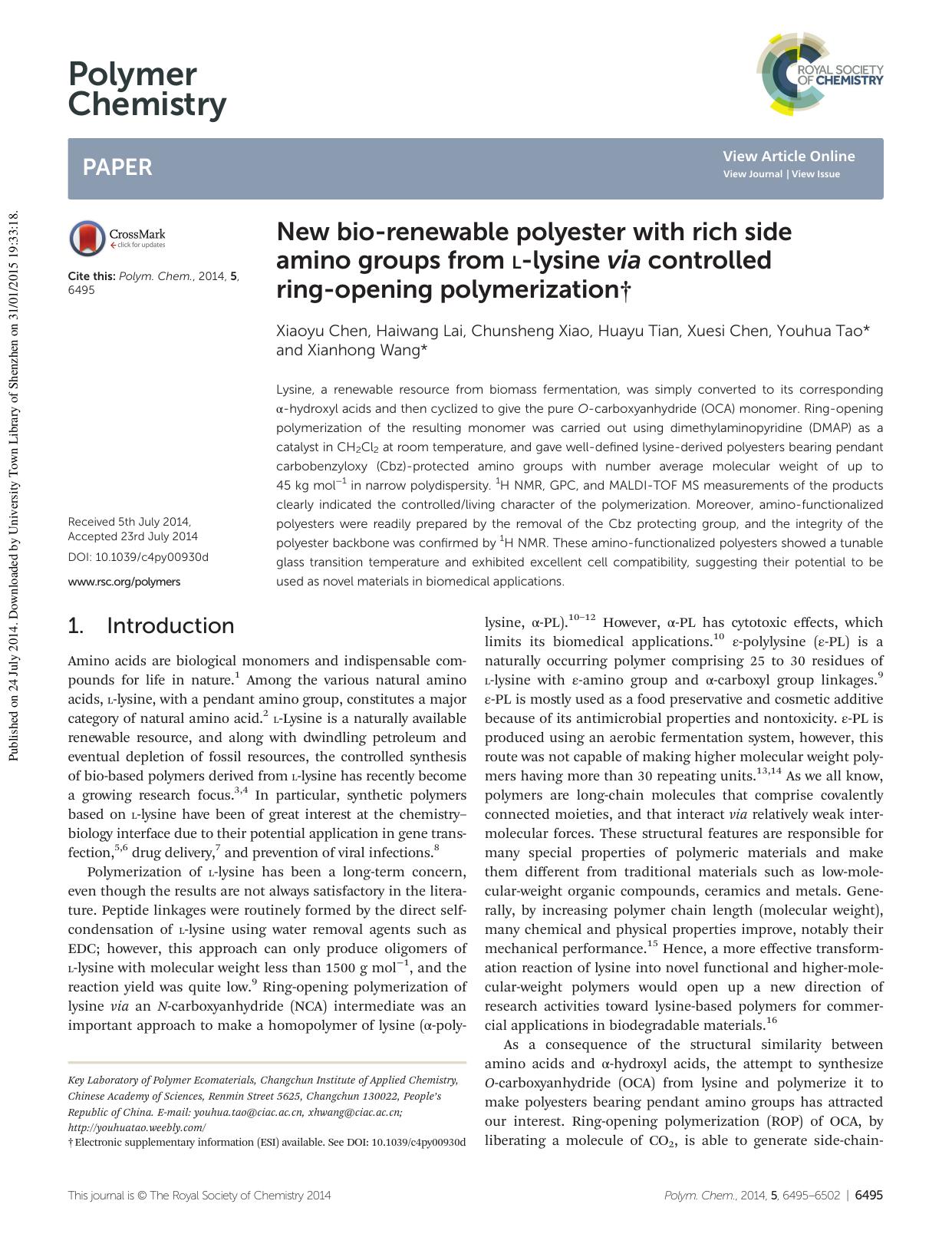 New bio-renewable polyester with rich side amino groups from L-lysine via controlled ring-opening polymerization by Xiaoyu Chen Haiwang Lai Chunsheng Xiao Huayu Tian Xuesi Chen Youhua Tao Xianhong Wang