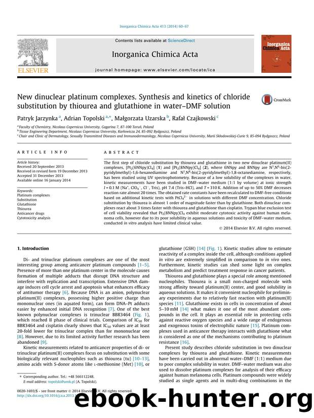 New dinuclear platinum complexes. Synthesis and kinetics of chloride substitution by thiourea and glutathione in waterÃ¢â¬âDMF solution by Patryk Jarzynka & Adrian Topolski & Małgorzata Uzarska & Rafał Czajkowski