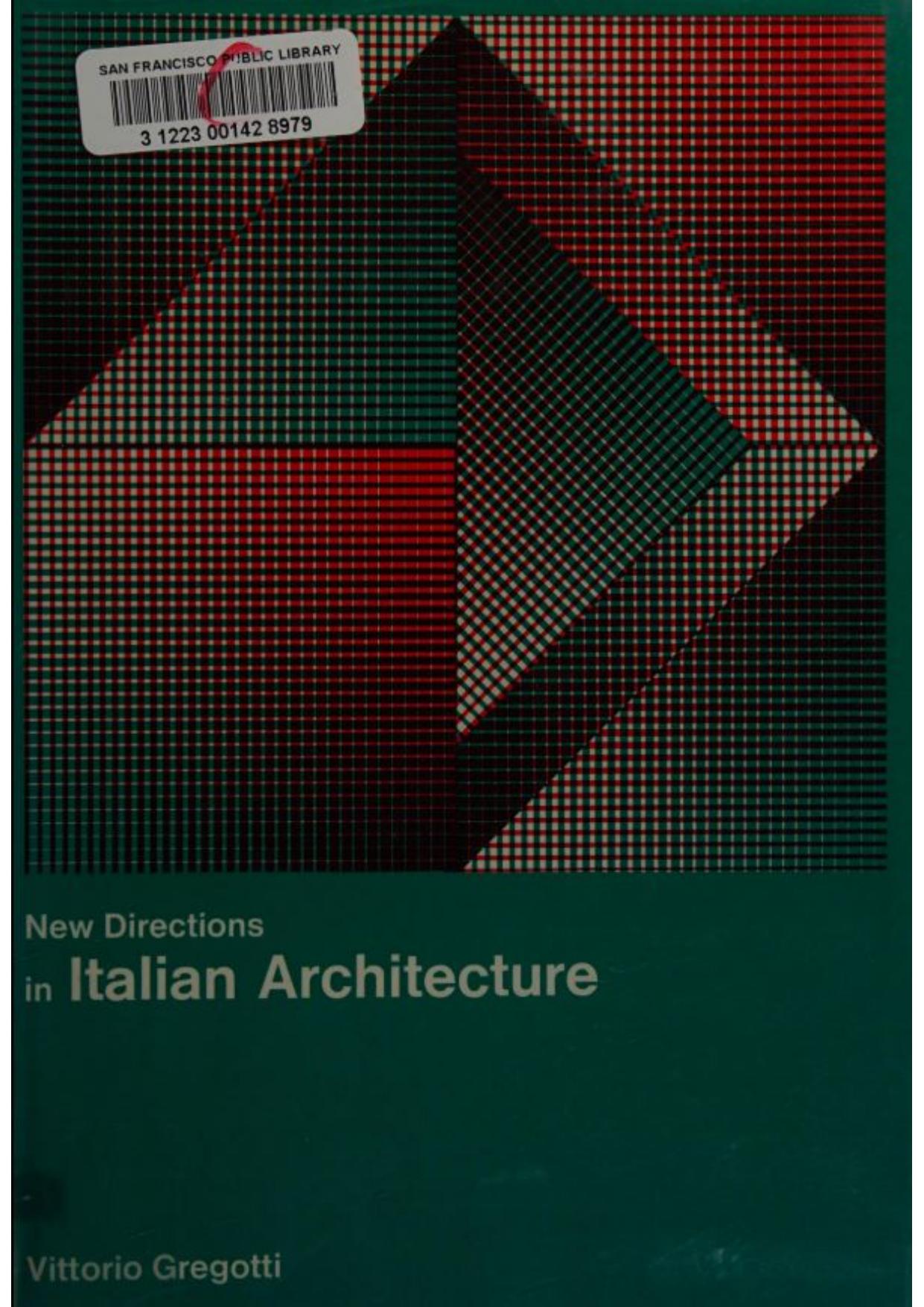 New directions in Italian architecture by Vittorio Gregotti