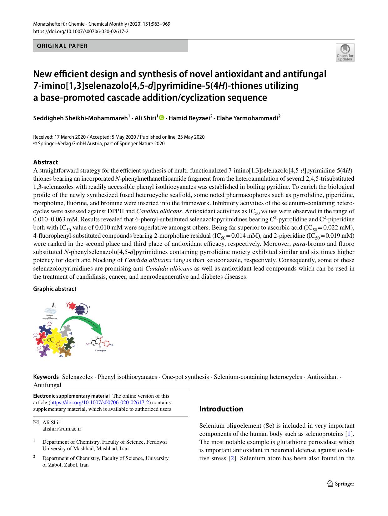 New efficient design and synthesis of novel antioxidant and antifungal 7-imino[1,3]selenazolo[4,5-d]pyrimidine-5(4H)-thiones utilizing a base-promoted cascade additioncyclization sequence by Seddigheh Sheikhi-Mohammareh & Ali Shiri & Hamid Beyzaei & Elahe Yarmohammadi