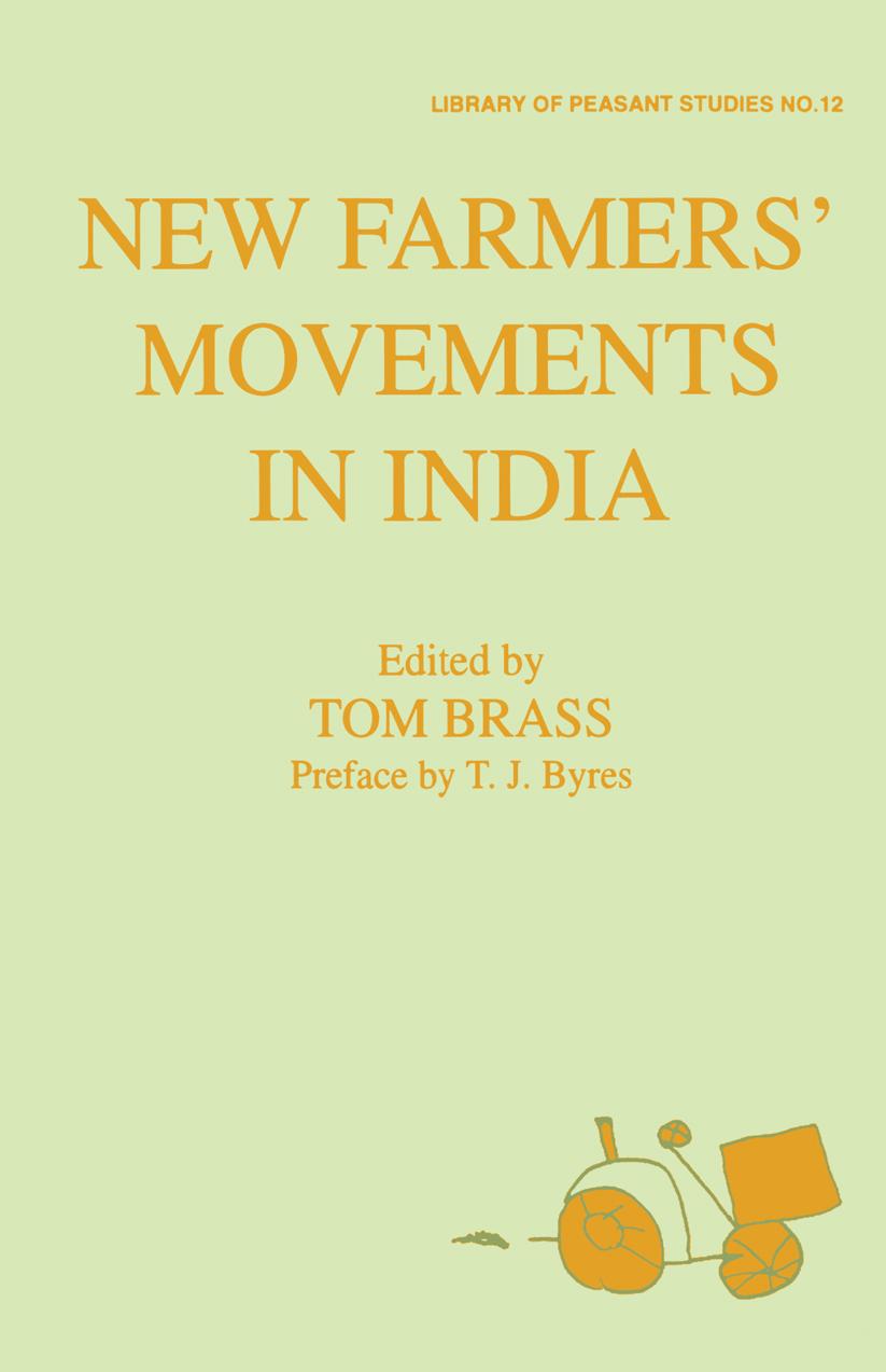 New farmers' movements in India by Tom Brass (editor); Terence J Byres