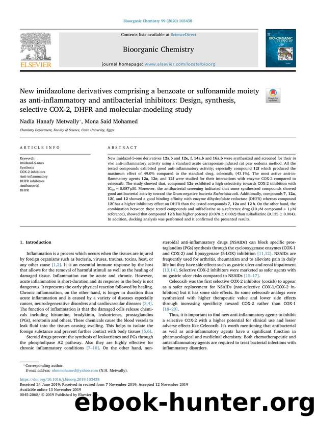 New imidazolone derivatives comprising a benzoate or sulfonamide moiety as anti-inflammatory and antibacterial inhibitors_ Design, synthesis, selective COX-2, DHFR and molecular-modeling study by Nadia Hanafy Metwally & Mona Said Mohamed