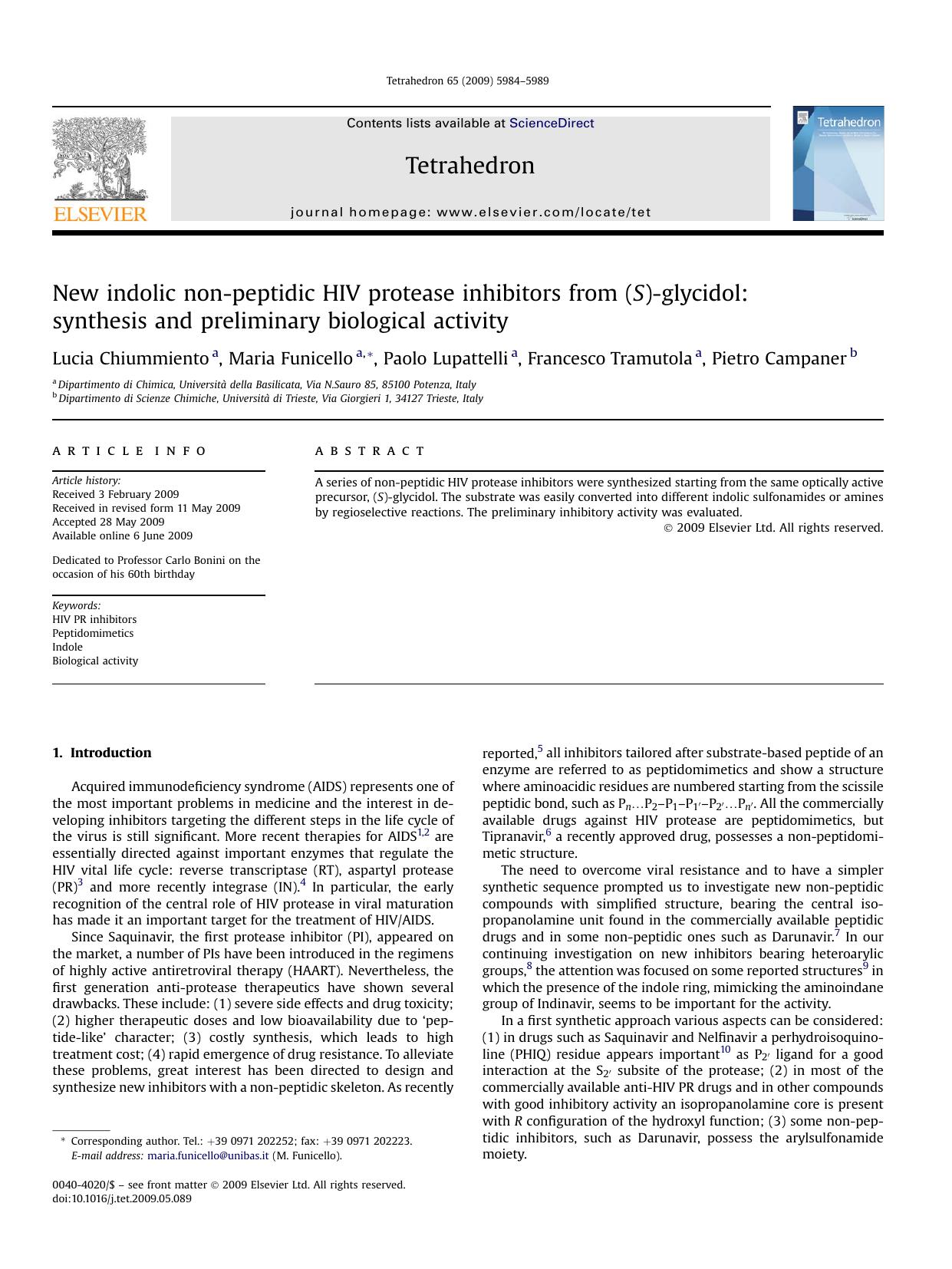 New indolic non-peptidic HIV protease inhibitors from (S)-glycidol: synthesis and preliminary biological activity by Lucia Chiummiento; Maria Funicello; Paolo Lupattelli; Francesco Tramutola; Pietro Campaner