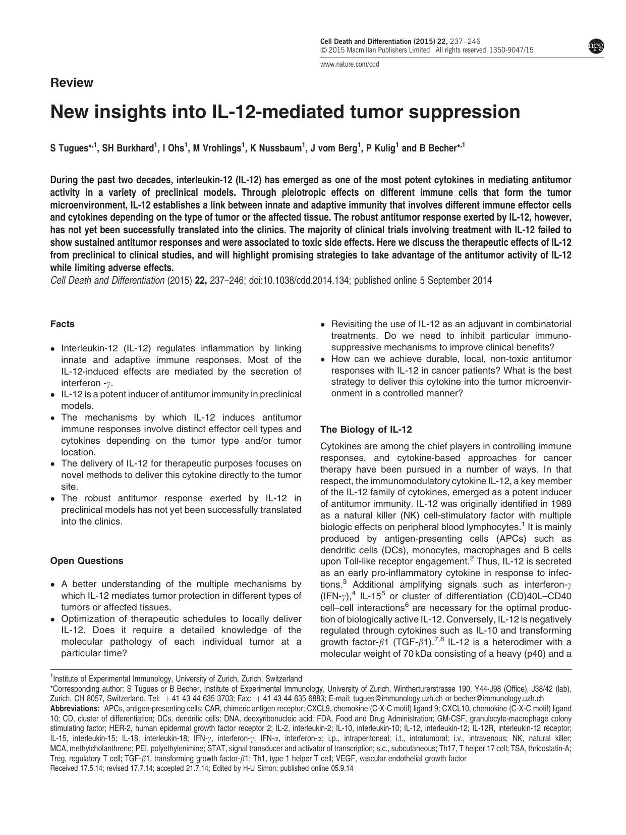 New insights into IL-12-mediated tumor suppression by S Tugues & S H Burkhard & I Ohs & M Vrohlings & K Nussbaum & J vom Berg & P Kulig & B Becher