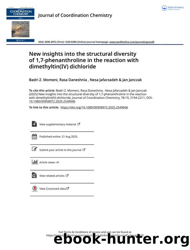 New insights into the structural diversity of 1,7-phenanthroline in the reaction with dimethyltin(IV) dichloride by Momeni Badri Z. & Daneshnia Rasa & Jafarzadeh Nesa & Janczak Jan