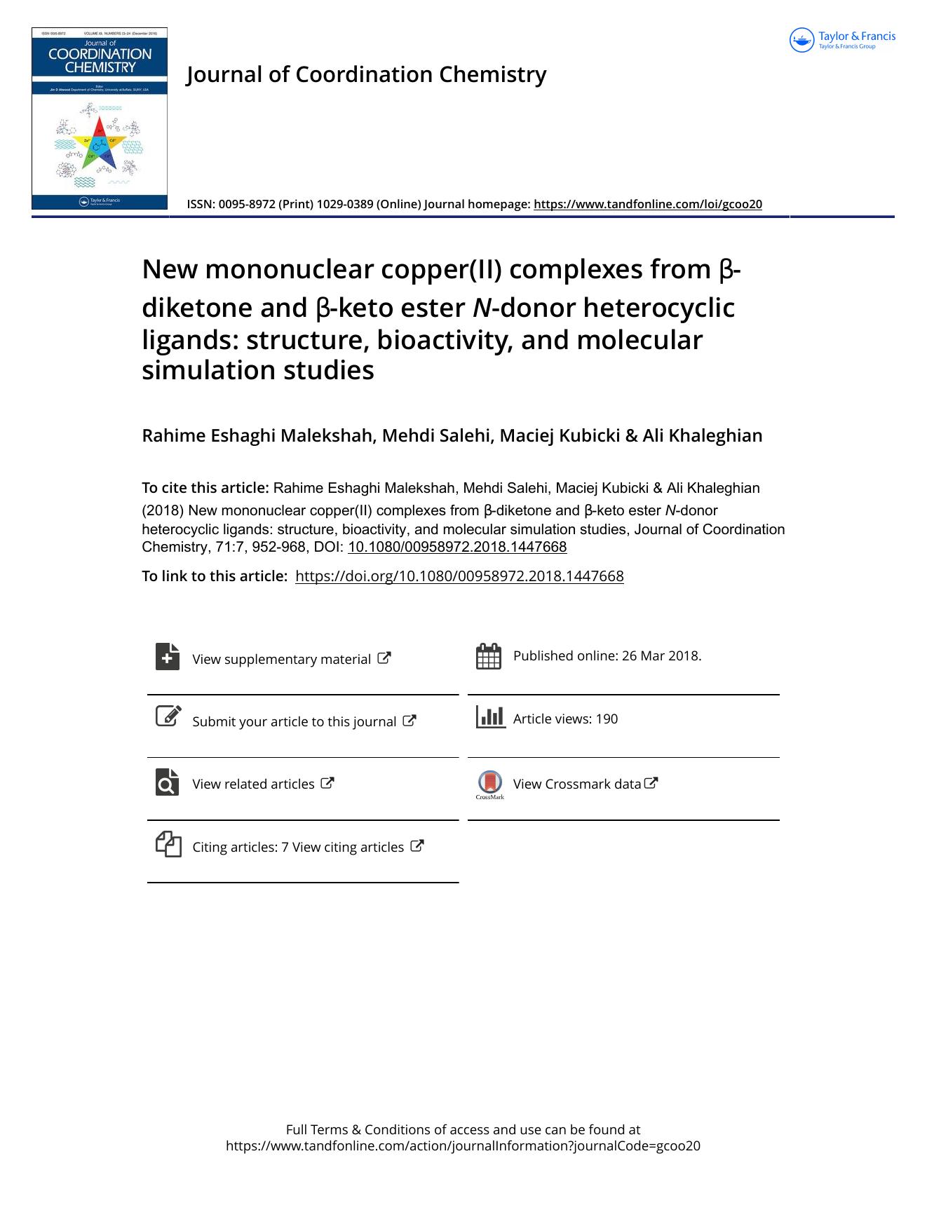 New mononuclear copper(II) complexes from Î²-diketone and Î²-keto ester N-donor heterocyclic ligands: structure, bioactivity, and molecular simulation studies by Rahime Eshaghi Malekshah & Mehdi Salehi & Maciej Kubicki & Ali Khaleghian