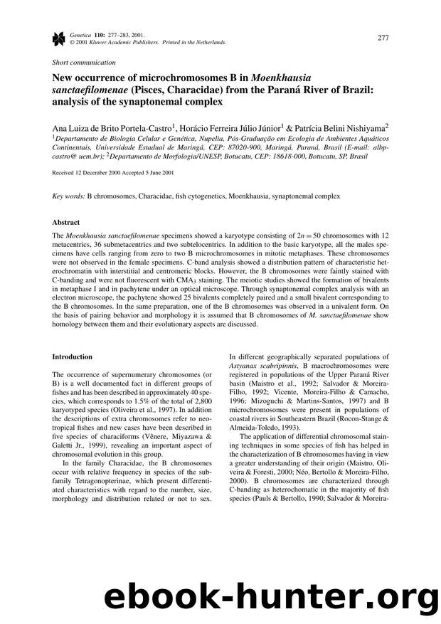 New occurrence of microchromosomes B in Moenkhausia sanctaefilomenae (Pisces, Characidae) from the Paran&#x00E1; River of Brazil: analysis of the synaptonemal complex by Unknown