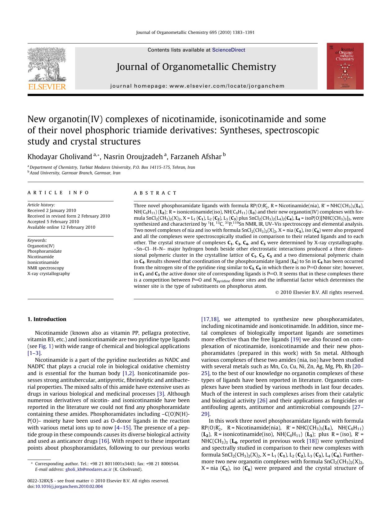 New organotin(IV) complexes of nicotinamide, isonicotinamide and some of their novel phosphoric triamide derivatives: Syntheses, spectroscopic study and crystal structures by Khodayar Gholivand; Nasrin Oroujzadeh; Farzaneh Afshar