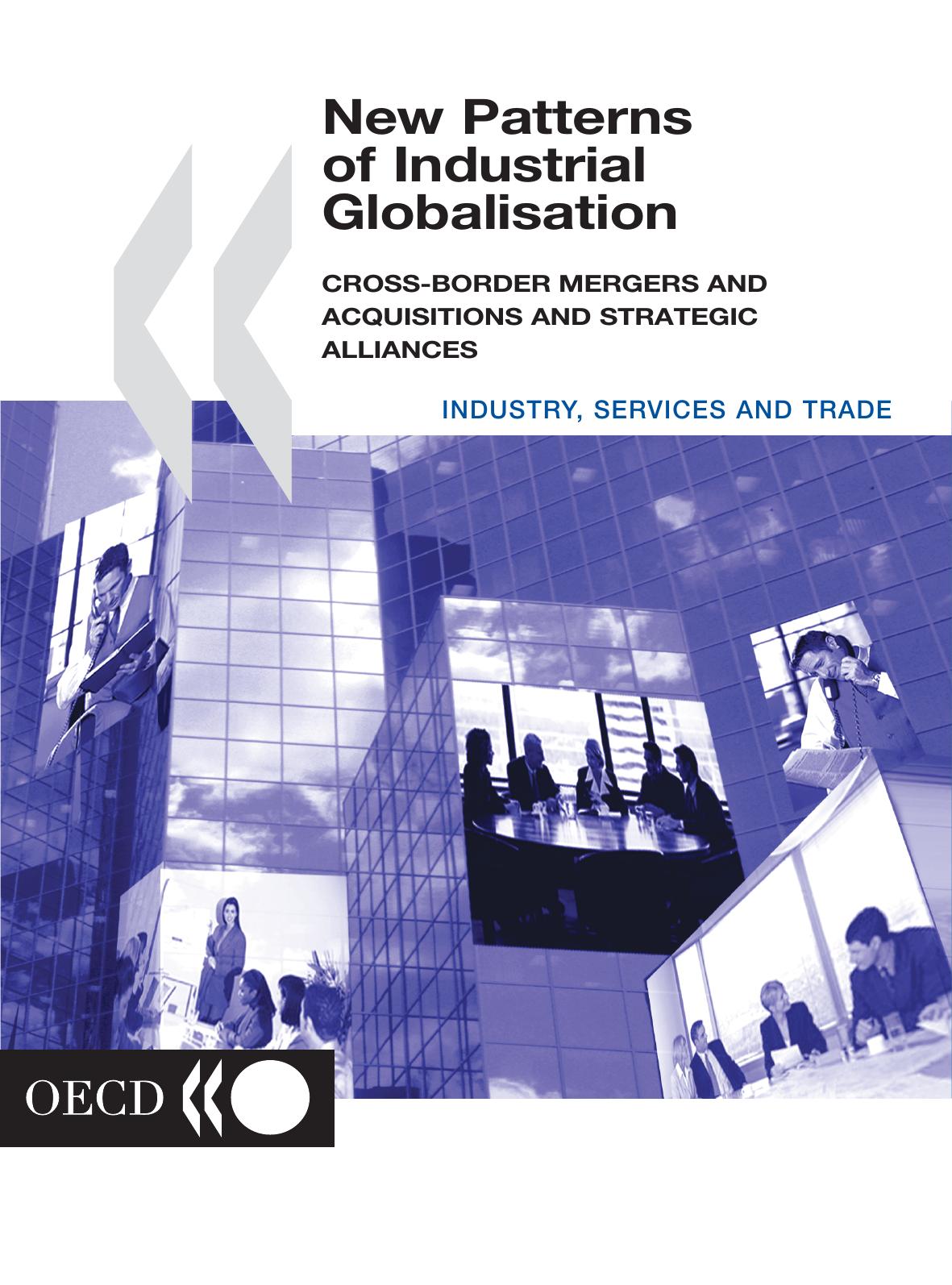 New patterns of industrial globalisation : cross-border mergers and acquisitions and strategic alliances. by coll