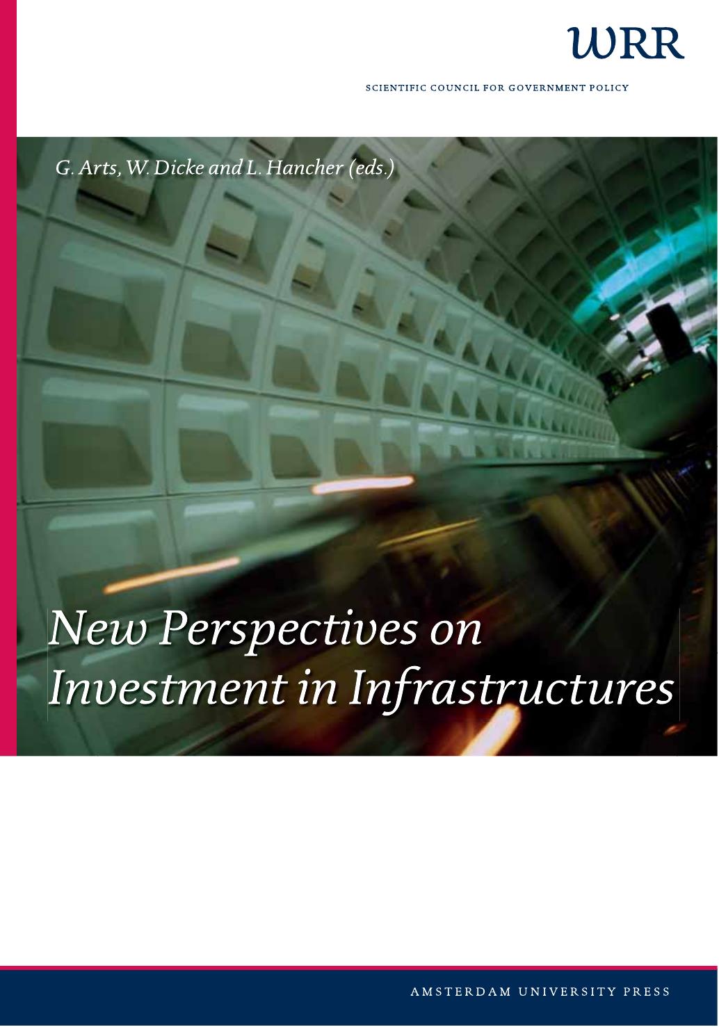 New perspectives on investment in infrastructures by G. Arts W. Dicke and L. Hancher (eds.)