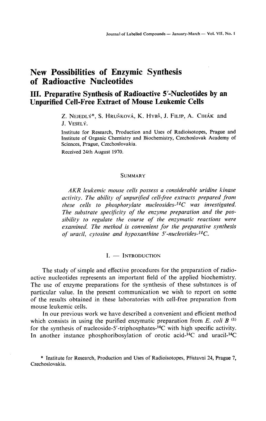 New possibilities of enzymic synthesis of radioactive nucleotides. III. Preparative synthesis of radioactive 5[prime]-nucleotides by an unpurified cell-free extract of mouse leukemic cells by Unknown