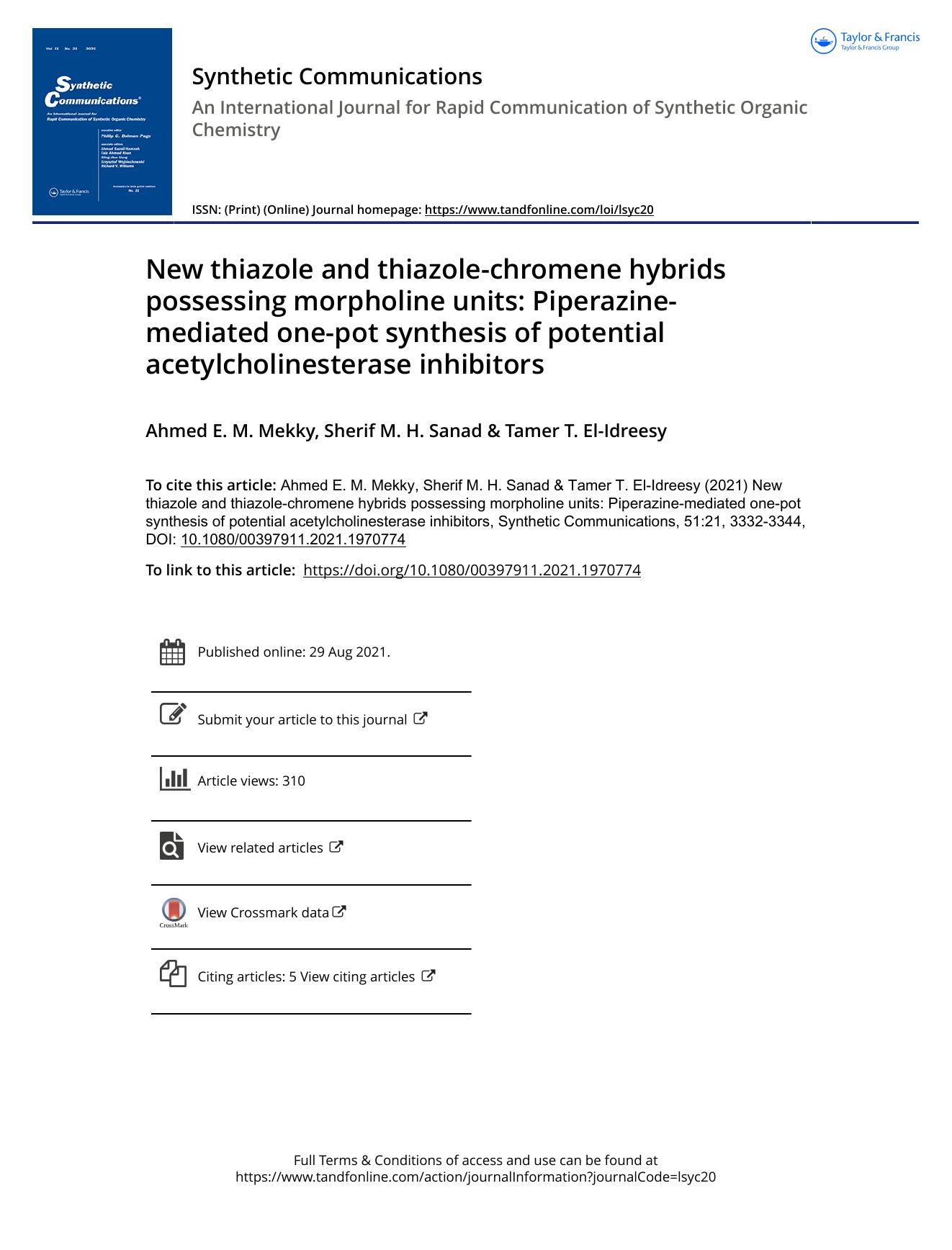 New thiazole and thiazole-chromene hybrids possessing morpholine units: Piperazine-mediated one-pot synthesis of potential acetylcholinesterase inhibitors by Mekky Ahmed E. M. & Sanad Sherif M. H. & El-Idreesy Tamer T