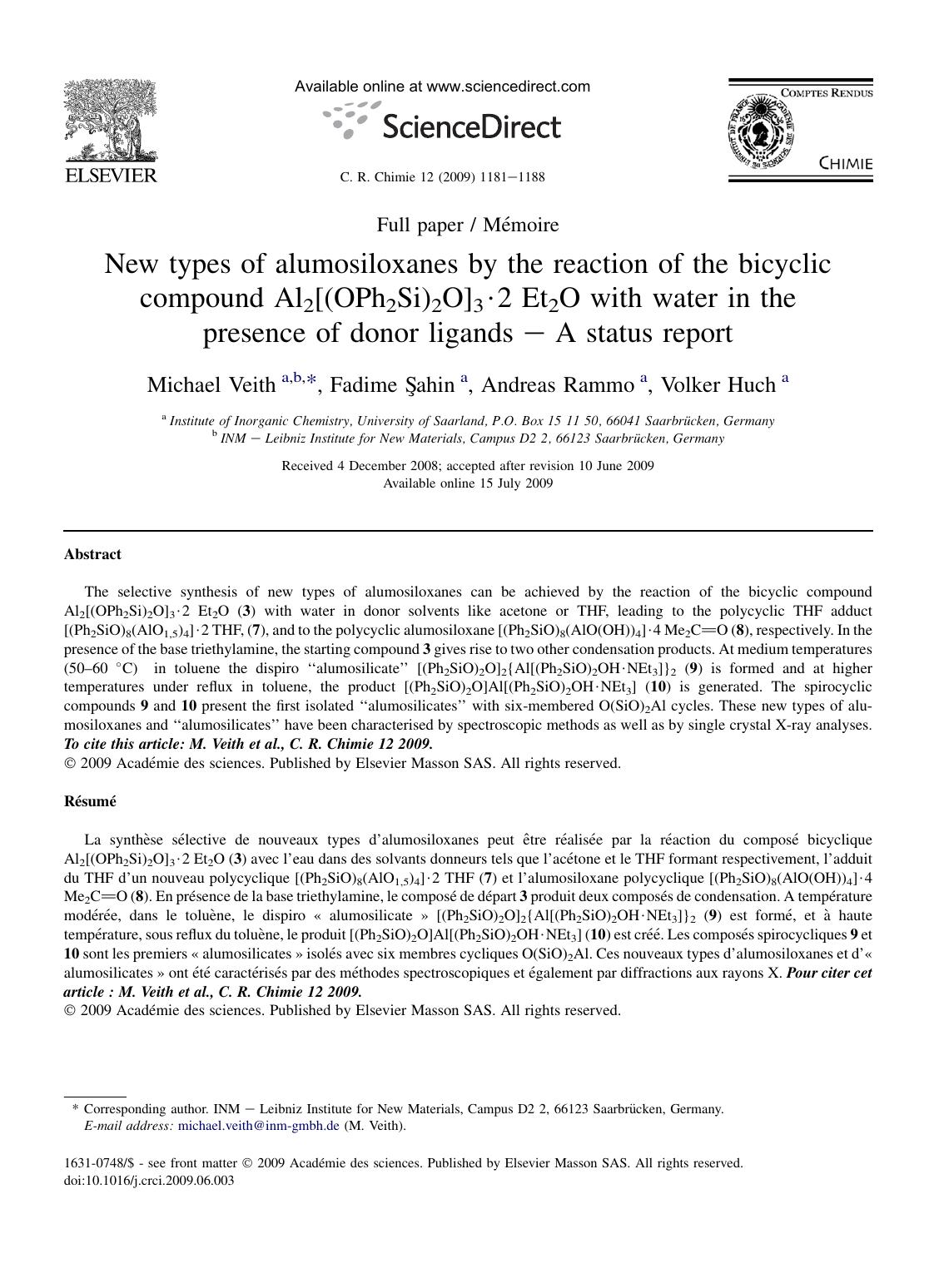 New types of alumosiloxanes by the reaction of the bicyclic compound Al2[(OPh2Si)2O]3&middot;2 Et2O with water in the presence of donor ligands - A status report by Michael Veith; Fadime Sahin; Andreas Rammo; Volker Huch