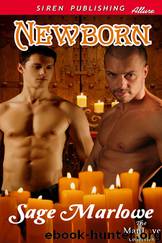 Newborn (Siren Publishing Allure ManLove) by Sage Marlowe