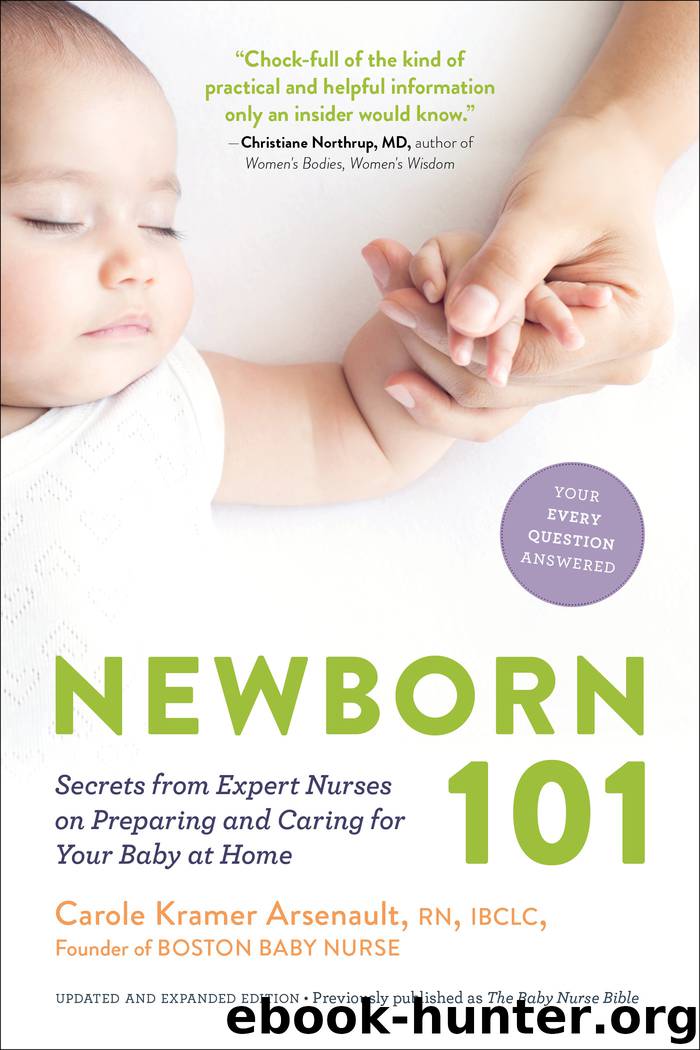 Newborn 101 by Carole Kramer Arsenault