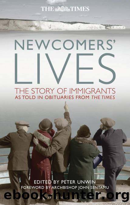 Newcomers' Lives by Peter Unwin
