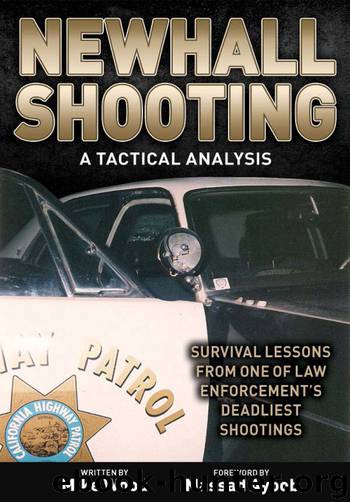 Newhall Shooting - A Tactical Analysis by Michael E. Wood