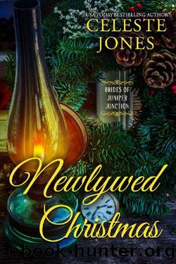 Newlywed Christmas (Brides of Juniper Junction Book 4) by Celeste Jones