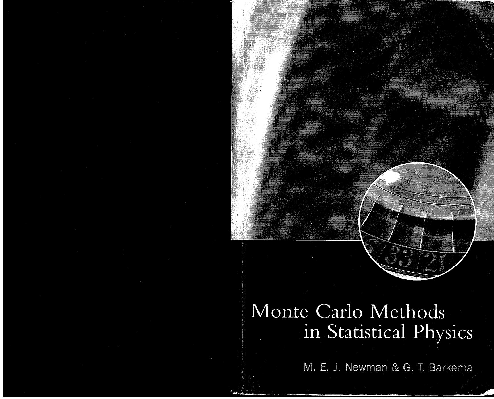 Newman M. Barkema at Monte Carlo - Methods in Statistical Physics by Oxford UP.(2002)
