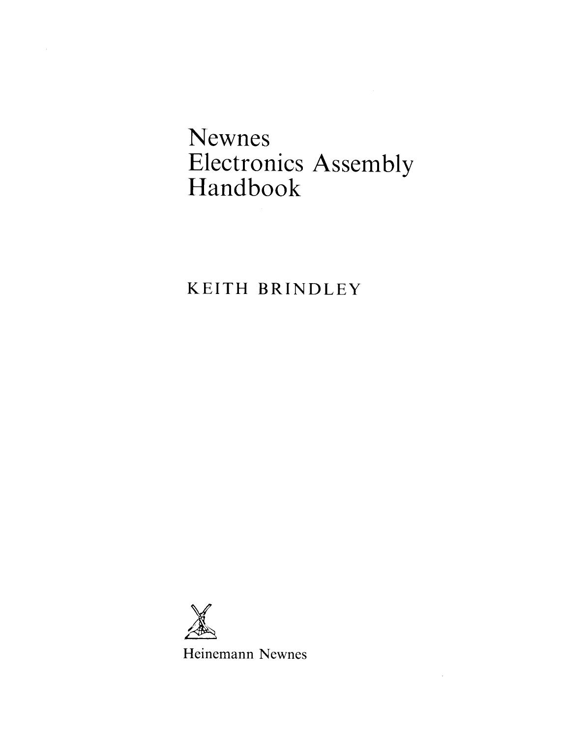 Newnes Electronics Assembly Handbook by Keith Brindley (Auth.)