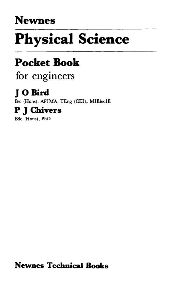 Newnes Physical Science. Pocket Book for Engineers by J. O. Bird and P. J. Chivers (Auth.)