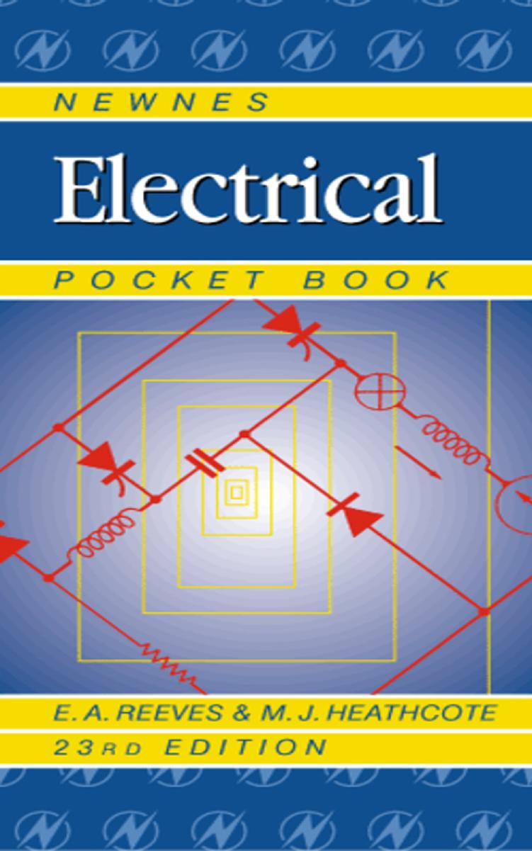 Newnes electrical pocket book by Martin Heathcote E A Reeves Technical author