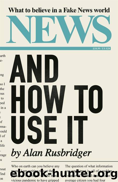 News and How to Use It by Alan Rusbridger