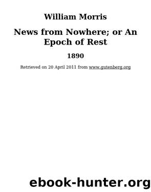 News from Nowhere; or An Epoch of Rest by William Morris & William Morris