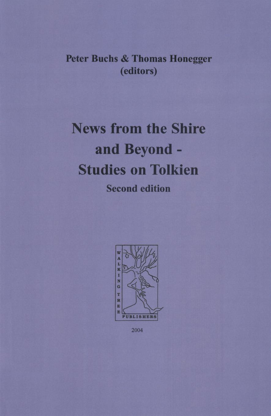 News from the Shire and Beyond - Studies on Tolkien (Cormare Series, No. 1) by Peter Buchs Thomas M. Honegger