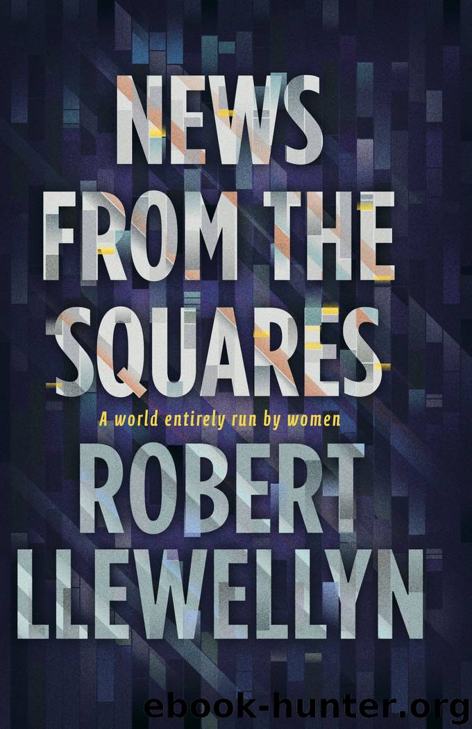 News from the Squares by Robert Llewellyn