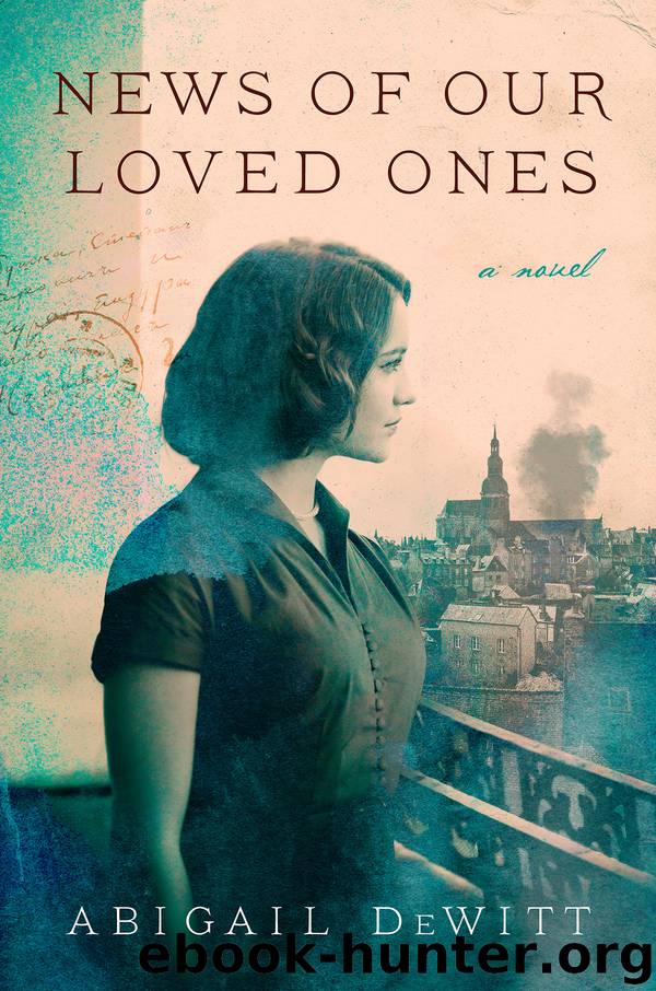 News of Our Loved Ones by Abigail Dewitt