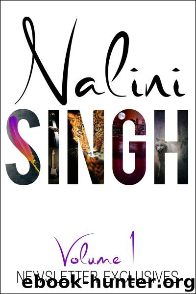 Newsletter Exclusives: Volume I by Nalini Singh