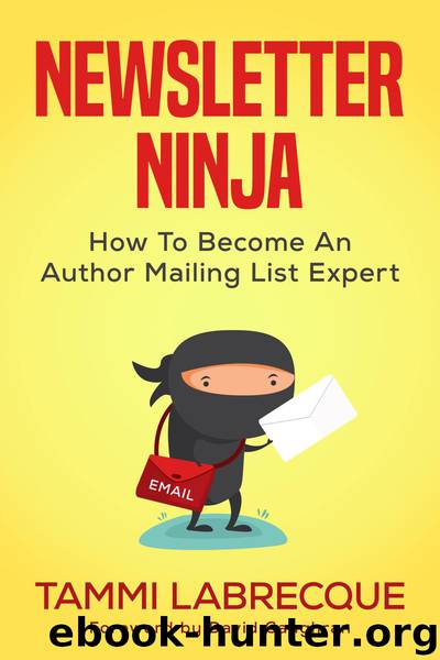Newsletter Ninja by Tammi Labrecque