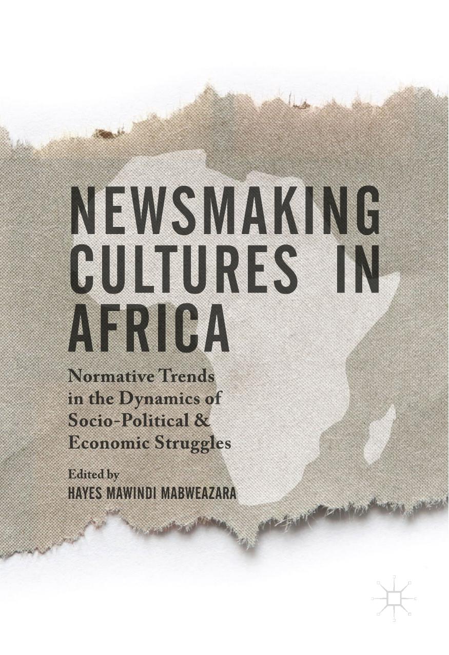 Newsmaking Cultures in Africa by Hayes Mawindi Mabweazara