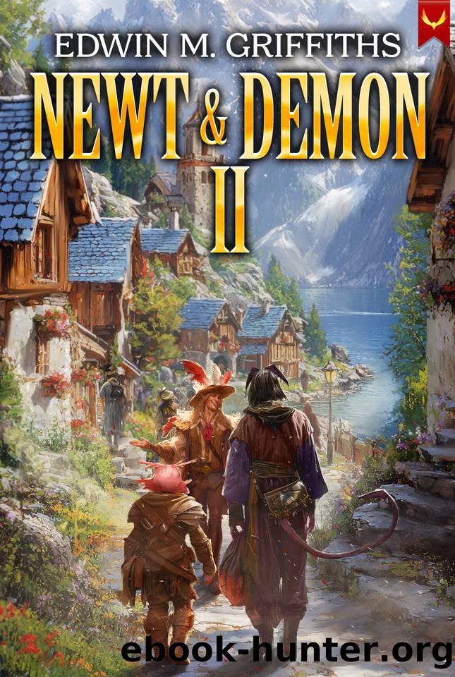 Newt and Demon 2: A Low-Stakes Cozy Fantasy LitRPG (The Newt and Demon) by Edwin M. Griffiths