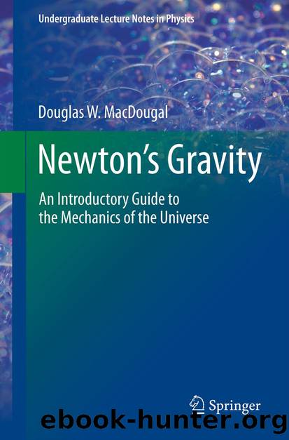 Newton's Gravity by Douglas W. MacDougal