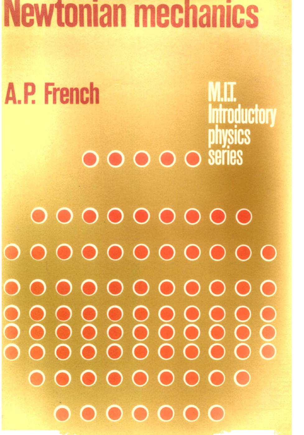 Newtonian Mechanics by A. P. French