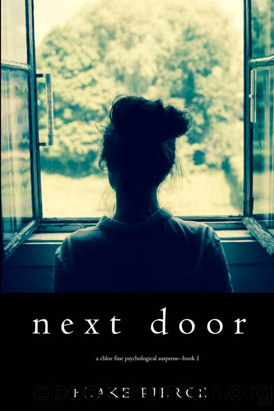 Next Door (A Chloe Fine Psychological Suspense MysteryâBook 1) by Blake Pierce