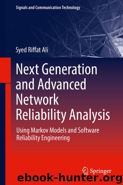Next Generation and Advanced Network Reliability Analysis by Syed Riffat Ali