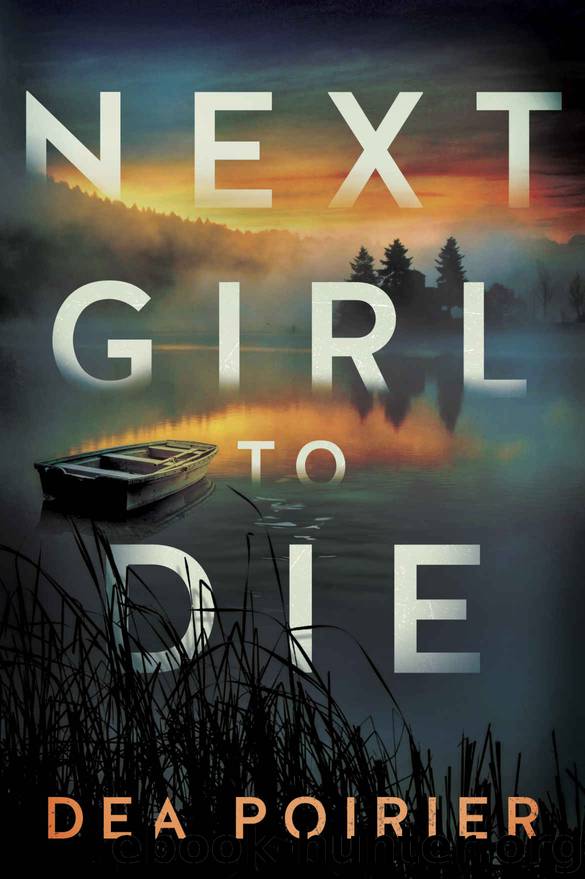 Next Girl to Die (The Calderwood Cases Book 1) by Dea Poirier